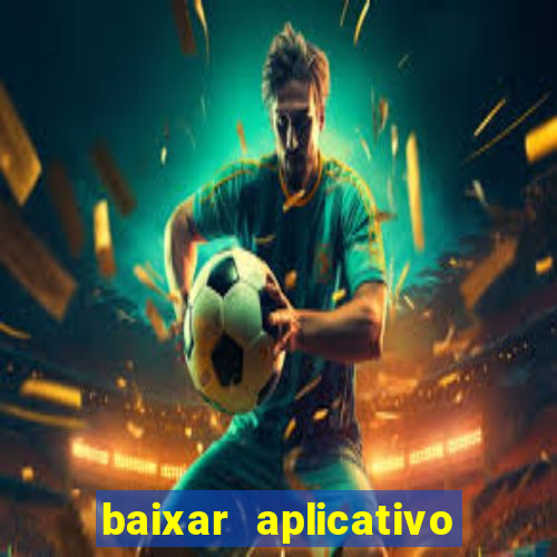 baixar aplicativo para resultado de jogos